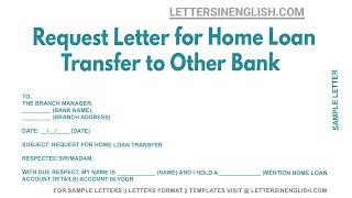 Request Letter For Home Loan Transfer To Other Bank - Letter to Bank Requesting Home Loan Transfer