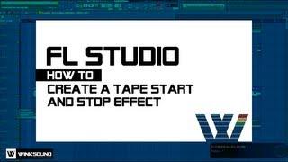 FL Studio: How To Create a Tape Start and Stop Effect | WinkSound