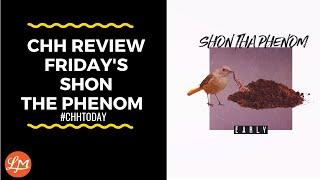 Christian Hip Hop Review Friday Shon The Phenom