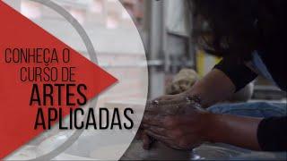 Conheça o curso de Artes Aplicadas - TV UFSJ