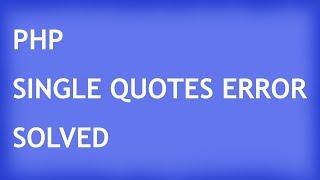 PHP String with single quotes error solved |  PHP SQL single quotes inserting error