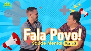 Fala Povo - Saúde Mental - 02