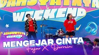 FAJAR SADBOY X DORREIN LATUPUTTY - Mengejar Cinta | DAHSYATNYA WEEKEND