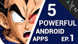 5 POWERFUL Android Apps #1