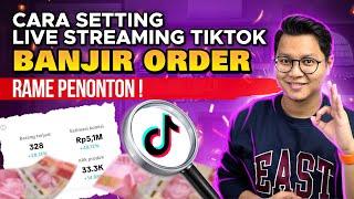 CARA SETTING LIVE STREAMING TIKTOK AGAR RAME PENONTON DAN HASILKAN 10 JUTA PERBULAN