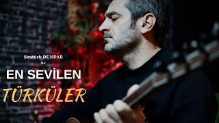 EN SEVİLEN TÜRKÜLER #30