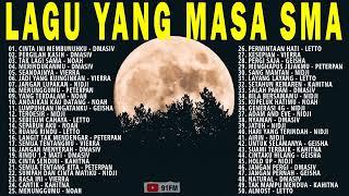 Lagu Yang Masa Sma Tahun 2000an || Letto, Noah, Geisha, Vierra, Kahitna, Dmasiv, Peterpan, Nidji