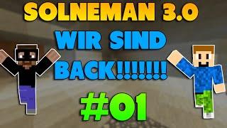 Minecraft SOLNEMAN -  #01 - WIR SIND BAAAAACCKK!!!!!!! |FailAmpeln