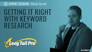 Getting It Right With Keyword Research - Perrin Carrell