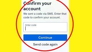 Facebook | Confirm Your Account | Send Code Again
