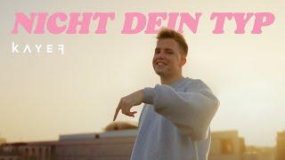 KAYEF - NICHT DEIN TYP (OFFICIAL VIDEO)