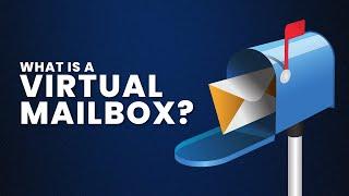 What is a Virtual Mailbox? Virtual Mailbox Explained