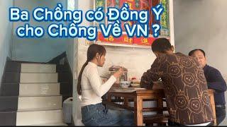 Hôm nay về ăn cơm cùng Ba, chồng Trung nói về Việt Nam dưỡng bệnh, phản ứng của ba mẹ ra sao?