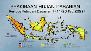 Analisis dan Prakiraan Hujan Dasarian II Bulan Februari (11-20 Februari) 2022