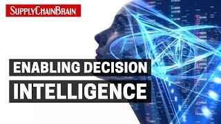 The Importance of Enabling Decision Intelligence