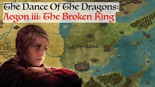 King Aegon iii Targaryen The Broken King (Dance Of The Dragons) House Of The Dragon History & Lore