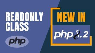 New in PHP 8.2 - Readonly Class