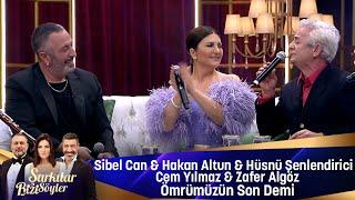 Sibel Can&Hakan Altun&Hüsnü Şenlendirici&Cem Yılmaz&Zafer Algöz - Ömrümüzün Son Demi