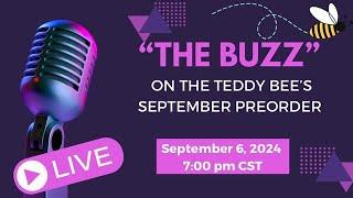 Teddy Bee's September Preorder Live