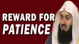 Rewards For Bearing Patience With Examples | Mufti Menk