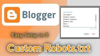 How to Set Up Custom Robots.txt on Blogger - Easy Step-by-Step Guide