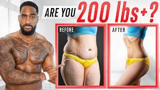 How To Lose Weight if You're 200lbs+ (Do This DAILY!)