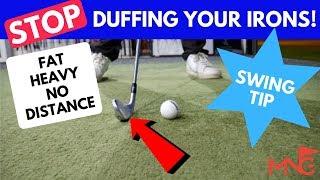 Why You Duff Your Iron Shots Explained