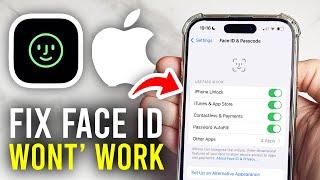 How To Fix iPhone Face ID Not Working - Full Guide