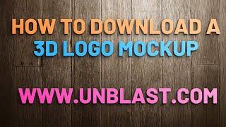 How to download & Unzip a 3D Logo Mockup from unblast.com