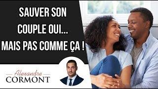 Sauver son couple oui... Mais pas comme ça !