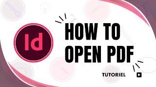 How to open PDF in InDesign