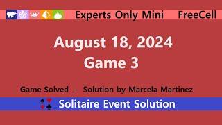 Experts Only Mini Game #3 | August 18, 2024 Event | FreeCell