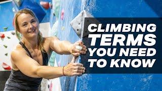 5 Climbing terms you need to know