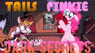 FNF Dark Secrets but Tails and Pinkie Pie Sings it [Secret Histories X Elements of Insanity Cover]