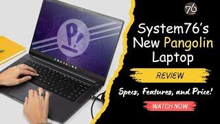 New System76 Pangolin Laptop Review: Specs, Features, and Price!