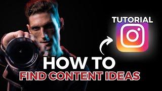 How to FIND content ideas (using Instagram in 2023)