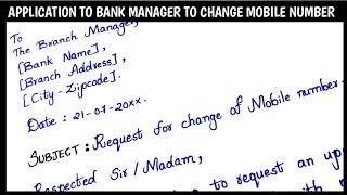 APPLICATION TO BANK MANAGER TO CHANGE MOBILE NUMBER|Request to Change Mobile Number in Bank Account