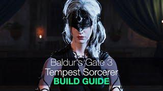 Baldur's Gate 3 Tempest Sorcerer Build Guide(For Solo Honor)