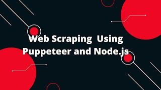 Secrets Revealed: Dynamic Website Scraping with Puppeteer & Node.js | Step-by-Step Tutorial!