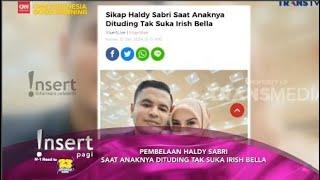 KABAR TAK SEDAP , RUMAH TANGGA IRISH BELLA DAN HALDY SABRI