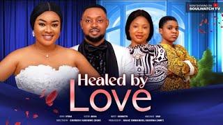 HEALED BY LOVE NEW MERCY KENN, DORIS IFEKA NOLLYWOOD TRENDING MOVIE