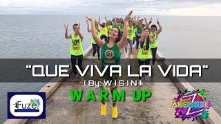 WARM UP 1 | QUE VIVA LA VIDA (by: Wisin) | Zumba®️ |Dance Fitness | Zin Jel Jizmundo