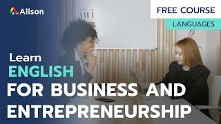 English for Business and Entrepreneurship - Free Online Course with Certificate