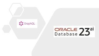 GraphQL in Oracle Database 23ai