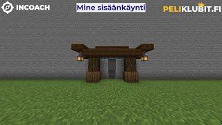 Minecraft mine sisäänkäynti