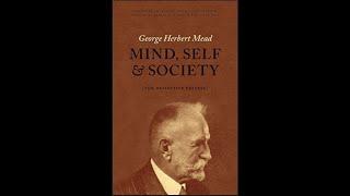 MIND, SELF, and SOCIETY PART 1 GEORGE H MEAD