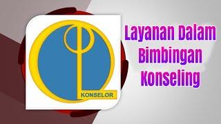 Layanan dalam Bimbingan Konseling