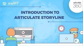 1. Introduction To Articulate Storyline 360 - A Quick Overview