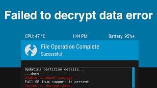 Fix: Failed to decrypt data error in TWRP/OrangeFox