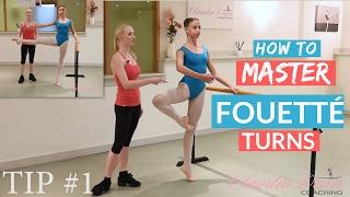 How To Master Fouetté Turns!